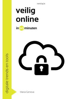 Haystack, Uitgeverij Veilig Online In 60 Minuten - Digitale Trends En Tools In 60 Minuten - Maria Genova