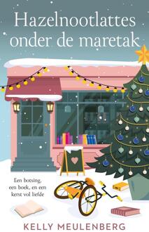 Hazelnootlattes onder de maretak -  Kelly Meulenberg (ISBN: 9789047211495)