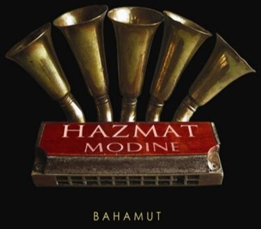 Hazmat Modine - Bahamut