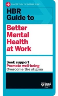 Hbr Guide To Better Mental Health At Work (Hbr Guide Series) - Hbr Guide - Harvard Business Review
