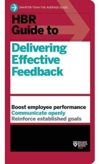 HBR Guide to Delivering Effective Feedback (HBR Guide Series)