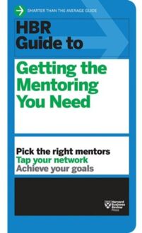 Hbr Guide to Getting the Mentoring You Need