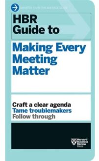 HBR Guide to Making Every Meeting Matter (HBR Guide Series)