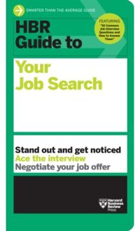 Hbr Guide To Your Job Search - Hbr Guide - Harvard Business Review