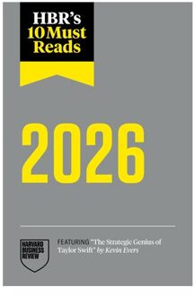 Hbr's 10 Must Reads 2026 - Hbr's 10 Must Reads - Harvard Business Review