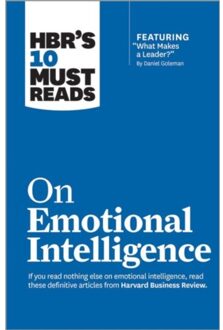 HBR's 10 Must Reads on Emotional Intelligence (with featured article  What Makes a Leader?  by Daniel Goleman)(HBR's 10 Must Reads)