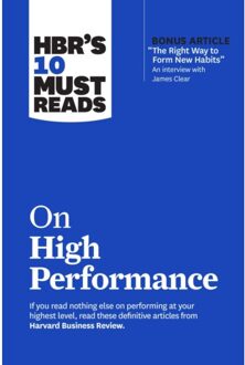 Hbr's 10 Must Reads On High Performance - Hbr's 10 Must Reads - Harvard Business Review