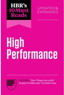 Hbr's 10 Must Reads On High Performance, Updated And Expanded - Hbr's 10 Must Reads - Harvard Business Review