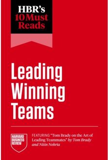Hbr's 10 Must Reads On Leading Winning Teams - Hbr's 10 Must Reads - Harvard Business Review