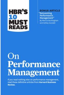Hbr's 10 Must Reads On Performance Management - Hbr's 10 Must Reads - Harvard Business Review
