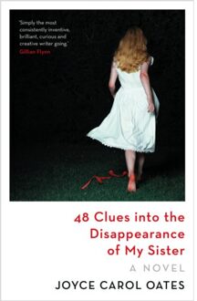 Head Of Zeus 48 Clues Into The Disappearance Of My Sister - Joyce Carol Oates