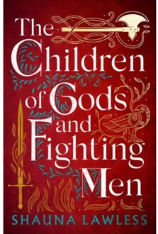 Head Of Zeus Gael Song Trilogy The Children Of Gods And Fighting Men - Shauna Lawless