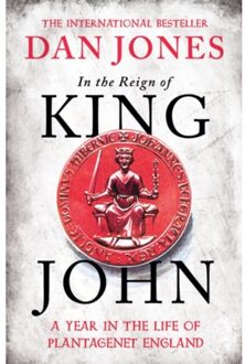 Head Of Zeus In The Reign Of King John: A Year In The Life Of Plantagenet England - Dan Jones