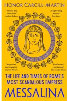 Head Of Zeus Messalina: A Story Of Empire, Slander And Adultery - Honor Cargill-Martin