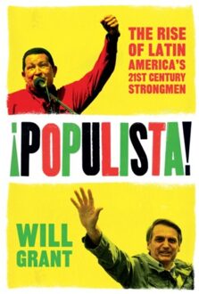 Head Of Zeus Populista: The Rise Of Latin America's 21st Century Strongman - Ben Rhodes