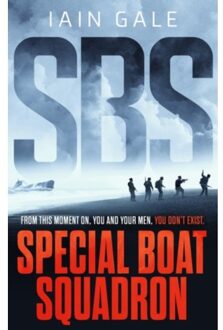Head Of Zeus Sbs: Special Boat Squadron - Iain Gale