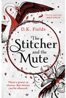 Head Of Zeus Tales Of Fenest (02): The Stitcher And The Mute - D. K. Fields