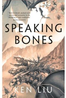 Head Of Zeus The Dandelion Dynasty (04): Speaking Bones - Ken Liu