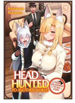 Headhunted To Another World: From Salaryman To Big Four! Vol. 9 - Headhunted To Another World: From - Benigashira
