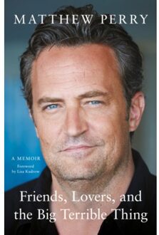 Headline Friends, Lovers And The Big Terrible Thing - Matthew Perry
