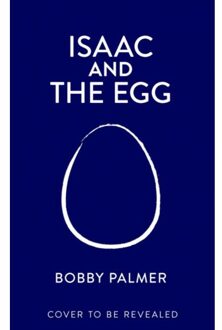 Headline Isaac And The Egg - Bobby Palmer