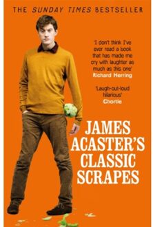 Headline James Acaster's Classic Scrapes - The Hilarious Sunday Times Bestseller
