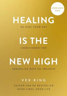 Healing Is the New High - Nederlandse editie - (ISBN:9789021590776)