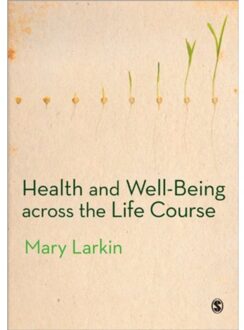 Health and Well-Being Across the Life Course