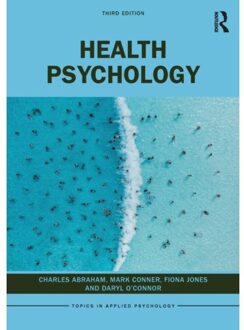 Health Psychology - Topics In Applied Psychology - Charles (University of Exeter Ab