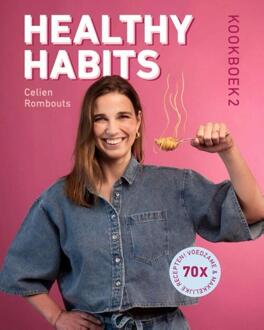 Healthy habits kookboek 2 -  Celien Rombouts (ISBN: 9789090402574)