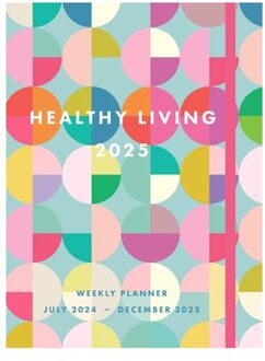 Healthy Living 2025 Weekly Planner - Editors of Rock Point