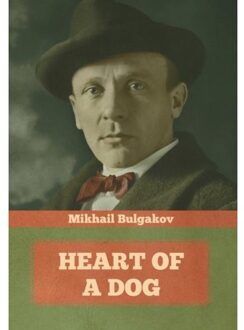 Heart Of A Dog - Mikhail Bulgakov