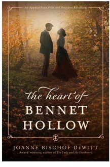 Heart Of Bennet Hollow - Joanne Bischof DeWitt