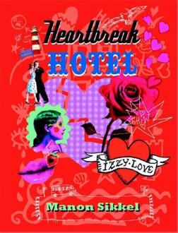 Heartbreak hotel -  Manon Sikkel (ISBN: 9789048875962)