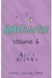 Heartstopper Volume 6 - Heartstopper - Alice Oseman