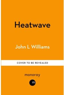 Heatwave - John L Williams