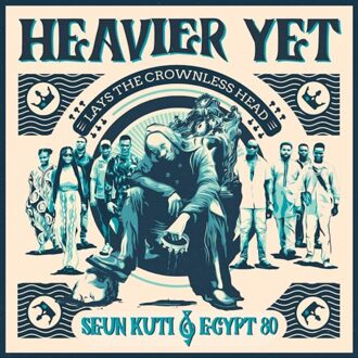 Heavier Yet (Lays The Crowless Head) -Transparent Vinyl- - Seun Kuti & Egypt 80