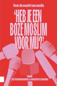 'Heb je een boze moslim voor mij?' -  Annebregt Dijkman, Zoë Papaikonomou (ISBN: 9789048565894)