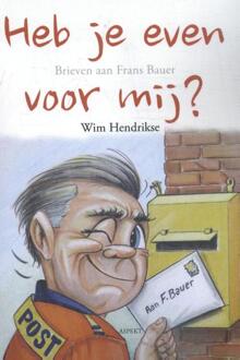 Heb je even voor mij - Boek Wim Hendrikse (9463381686)