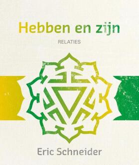 Hebben en zijn - Boek Eric Schneider (9492066173)