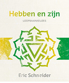 Hebben en zijn - Boek Eric Schneider (9492066300)