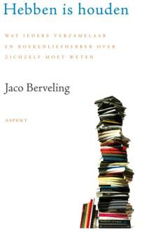 Hebben is houden - Boek Jaco Berveling (9059118693)