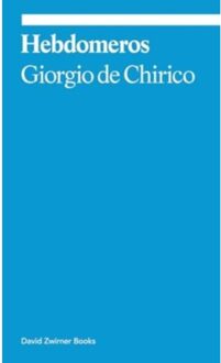 Hebdomeros: A Novel - Ekphrasis - Giorgio de Chirico