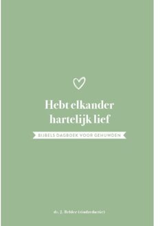 Hebt elkander hartelijk lief - (ISBN:9789088973062)