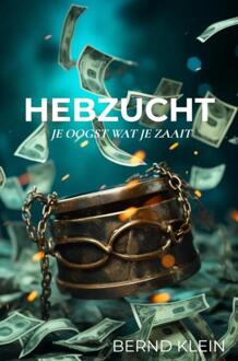 Hebzucht -  Bernd Klein (ISBN: 9789403849171)