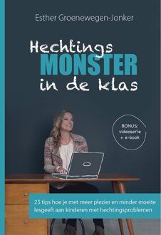 Hechtingsmonster in de klas - Esther Groenewegen-Jonker - ebook
