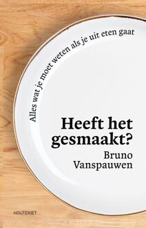 Heeft het gesmaakt? -  Bruno Vanspauwen (ISBN: 9789057208812)
