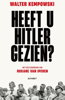 Heeft u Hitler gezien? - Walter Kempowski - ebook