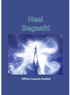 Heel begaafd - Boek Wilfred Leonardo Bastiani (9491439847)