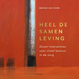 Heel de samenleving - Marieke van Voorn - ebook